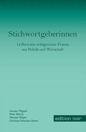 Foto: Verlag noir Artikelbild: Vorgestellt werden
Hildegard Burjan, Marga Hubinek, Angela Merkel, Elisabeth Noelle-Neumann, Margarethe Ottilinger, Ayn Rand, Grete Rehor, Schwester Maria Restituta, Maria Schaumayer, Condoleezza Rice, Margaret Thatcher, Ursula von der Leyen, Ursula Plassnik und Erika Weinzierl. - Foto: Verlag noir