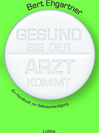 Bert Ehartner wehrt sich in seinem Buch (315 Seiten, 16,99 Euro) gegen Standardisierungen in der medizin. "Ein Mensch ist kein Auto", sagt er. Bert Ehartner wehrt sich in seinem Buch (315 Seiten, 16,99 Euro) gegen Standardisierungen in der medizin. "Ein Mensch ist kein Auto", sagt er.