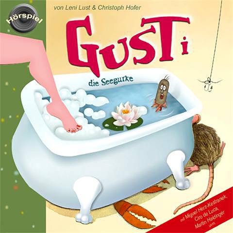 Artikelbild: Das abenteuerliche Kinderhörspiel "Gusti die Seegurke" kommt im September 2009 in den Handel - Illustrationen und Text: Leni Lust, Sounddesign und Musik: Christoph Hofer - CD-Cover: Leni Lust