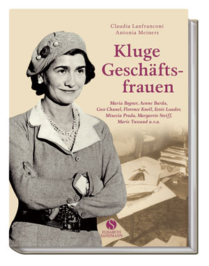 C. Lanfranconi/A. Meiners"Kluge Geschäftsfrauen"Elisabeth Sandmann Verlag, 2010160 S., 25, 70 EuroISBN 978-3-938045-22-0 C. Lanfranconi/A. Meiners"Kluge Geschäftsfrauen"Elisabeth Sandmann Verlag, 2010160 S., 25, 70 EuroISBN 978-3-938045-22-0