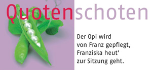 "Der Opi wird von Franz gepflegt, Franziska heut' zur Sitzung geht": "Quotenkleber" mit dieser und noch mehr Ansagen gibt es auf der Webseite der Aktivistinnen zum Download und selbst ausdrucken.