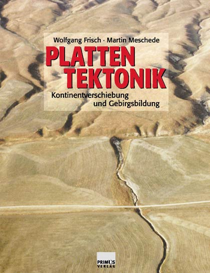 PlattentektonikKontinentverschiebung und GebirgsbildungWolfgang Frisch, Martin Meschede
Primus-Verlag4., überarbeitete Auflage 2011, 196 S. mit 183 Abb., gebundenFormat 21,0 x 27,0 cmISBN 978-3-89678-744-639,90 € PlattentektonikKontinentverschiebung und GebirgsbildungWolfgang Frisch, Martin Meschede
Primus-Verlag4., überarbeitete Auflage 2011, 196 S. mit 183 Abb., gebundenFormat 21,0 x 27,0 cmISBN 978-3-89678-744-639,90 €