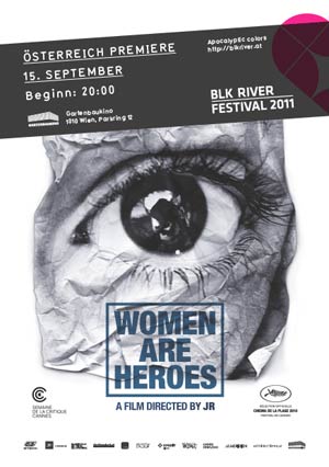 BLK River Festival15.-27. September 20011
FestivaleröffnungGalapremiere
des Films "Women Are Heroes" am 15. September um 20.00 Uhr im
GartenbaukinoAb 22.00 Uhr BLK RIVER Party im Gartenbaukino.Einheitspreis:
Euro 7 BLK River Festival15.-27. September 20011
FestivaleröffnungGalapremiere
des Films "Women Are Heroes" am 15. September um 20.00 Uhr im
GartenbaukinoAb 22.00 Uhr BLK RIVER Party im Gartenbaukino.Einheitspreis:
Euro 7