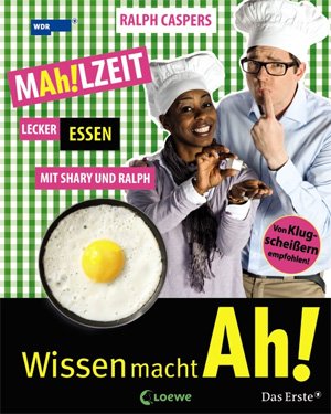MAh!LZEIT - Lecker essen mit Shary und Ralph"
Für Kinder ab acht Jahren
ISBN 978-3-7855-7242-9
€ 15,40
--> Blick ins Buch auf der Seite des Loewe-Verlags MAh!LZEIT - Lecker essen mit Shary und Ralph"
Für Kinder ab acht Jahren
ISBN 978-3-7855-7242-9
€ 15,40
--> Blick ins Buch auf der Seite des Loewe-Verlags