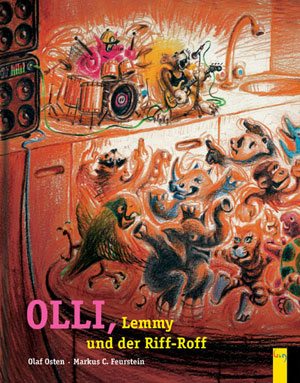 Olli, Lemmy und der Riff-RoffOlaf Osten / Markus C. Feurstein€ 12,95 / 32 SeitenG-&-G-Verlag, Wien 2012 Olli, Lemmy und der Riff-RoffOlaf Osten / Markus C. Feurstein€ 12,95 / 32 SeitenG-&-G-Verlag, Wien 2012