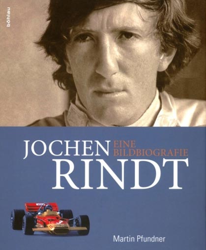 Martin Pfundner, "Jochen Rindt. Eine Bildbiografie", Böhlau-Verlag. € 29,90