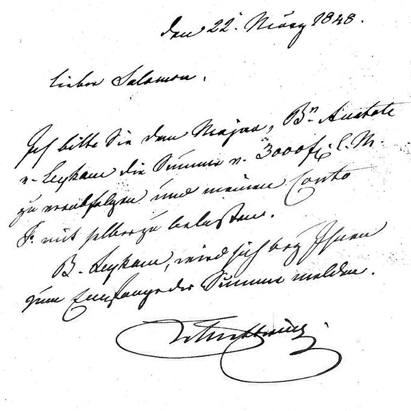 Fürst Metternich, nach der Revolution und seiner Abdankung als Staatskanzler auf der Flucht nach London, bittet Salomon Rothschild um 3000 Gulden: Brief vom 22. März 1848.