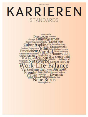 KarrierenStandards erscheint am 4. Oktober als Supplement des STANDARD. Das neue Magazin wird es künftig jährlich geben. KarrierenStandards erscheint am 4. Oktober als Supplement des STANDARD. Das neue Magazin wird es künftig jährlich geben.