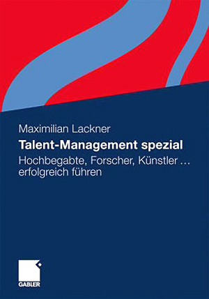 Talent-Management spezial: Hochbegabte, Forscher, Künstler ...
erfolgreich führen von Maximilian Lackner ist am 21.10.2011 im Gabler
Verlag erschienen Talent-Management spezial: Hochbegabte, Forscher, Künstler ...
erfolgreich führen von Maximilian Lackner ist am 21.10.2011 im Gabler
Verlag erschienen