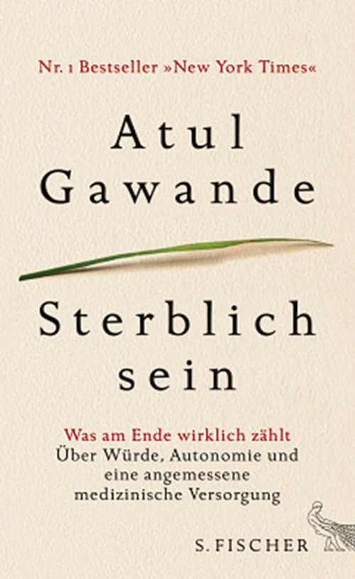 Atul Gawande Man Stirbt Ja Nur Einmal Cure Das