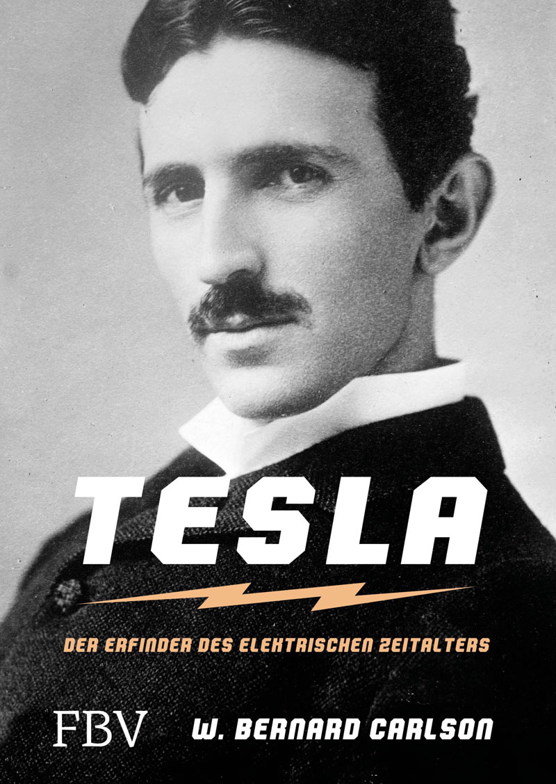 Vom Leben und den Finanzkrisen des exzentrischen Querkopfs Nikola Tesla Forschung Spezial